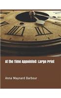 At the Time Appointed