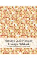 Hexagon Quilt Planning and Design Notebook