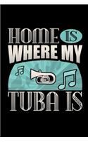 Home Is Where My Tuba Is