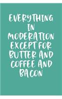 Everything in Moderation Except for Butter and Coffee and Bacon: Keto Diet Planner
