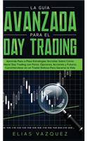 La Guía Avanzada Para el Day Trading
