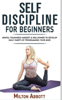 Self-Discipline for Beginners