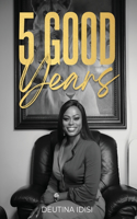 5 Good Years