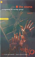 The Source - Book 5 Bb Instruments: Arrangements for Worship Groups