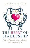 The Heart Of Leadership