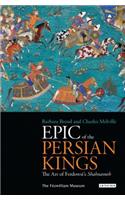 Epic of the Persian Kings: The Art of Ferdowski's Shahnameh