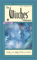Witches' Almanac: Issue 35, Spring 2016 to Spring 2017