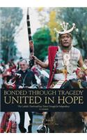 Bonded Through Tragedy United in Hope