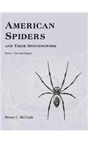 American Spiders and Their Spinningwork, Book 1: Text and Figures