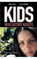 Kids Who Outwit Adults