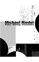 Michael Riedel: Poster-Painting-Presentation