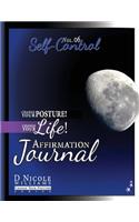 Change Your Posture! Change Your LIFE! Affirmation Journal Vol. 6