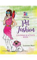 Pet Fashion Coloring & Activity Book