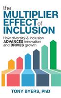 Multiplier Effect of Inclusion