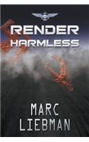 Render Harmless