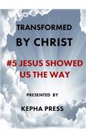 Transformed by Christ #5