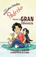 Pequeños Detalles Pedrito Hacen La Gran Diferencia