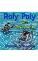 Roly Poly Meets Happy the Baby Hippo