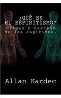 ¿Que es el Espiritismo? (Spanish) Edition