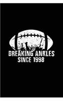 Breaking Ankles Since 1998