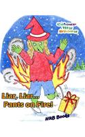 Liar, Liar, Pants on Fire!