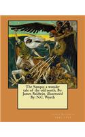 Sampo; a wonder tale of the old north. By: James Baldwin. illustrated By: N.C. Wyeth