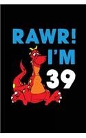 RAWR! I'm 39