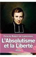 L'Absolutisme et la Liberté