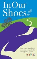 In our shoes - experiences of children and young people in the family justice system