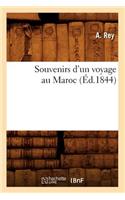 Souvenirs d'Un Voyage Au Maroc (Éd.1844)
