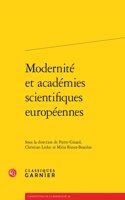 Modernite Et Academies Scientifiques Europeennes