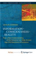 Information-Consciousness-Reality