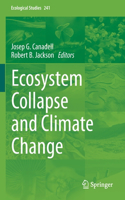 Ecosystem Collapse and Climate Change