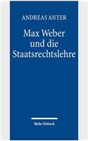 Max Weber und die Staatsrechtslehre