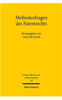 Methodenfragen des Patentrechts