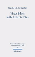 Virtue Ethics in the Letter to Titus