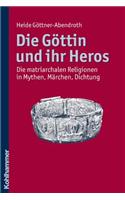 Die Gottin Und Ihr Heros