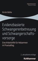 Evidenzbasierte Schwangerenbetreuung Und Schwangerschaftsvorsorge