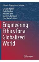 Engineering Ethics for a Globalized World