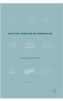 Architectural Theorisations and Phenomena in Asia