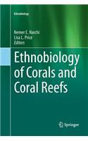 Ethnobiology of Corals and Coral Reefs