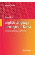 English Language Ideologies in Korea