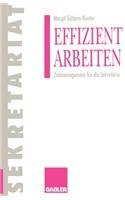 Effizient Arbeiten: Zeitmanagement Für Die Sekretärin