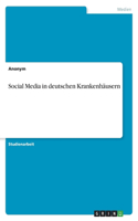 Social Media in deutschen Krankenhäusern