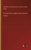 Ni a tres tirones