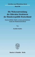 Die Weiterentwicklung Der Foderalen Strukturen Der Bundesrepublik Deutschland