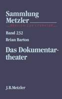 Das Dokumentartheater: (Sammlung Metzler)