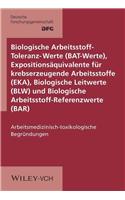 Biologische Arbeitsstoff-Toleranz-Werte (BAT-Werte), Expositionsäquivalente für krebserzeugende Arbeitsstoffe (EKA), Biologische Leitwerte (BLW) und Biologische Arbeitsstoff-Referenzwerte (BAR)
