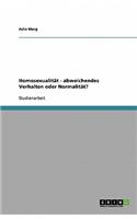 Homosexualität - abweichendes Verhalten oder Normalität?