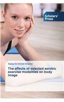 effects of selected aerobic exercise modalities on body image